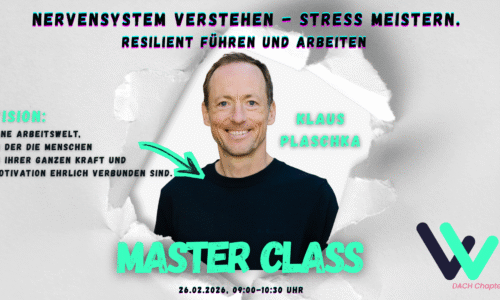 Masterclass 5: Nervensystem verstehen – Stress meistern. Resilient führen und arbeiten.