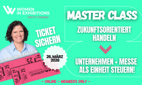 Masterclass 6: Zukunftsorientiert handeln – Unternehmen und Messe als Einheit steuern!